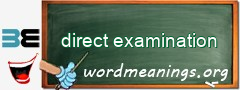 WordMeaning blackboard for direct examination